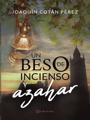 cover image of Un beso de incienso y azahar